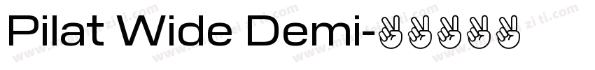 Pilat Wide Demi字体转换